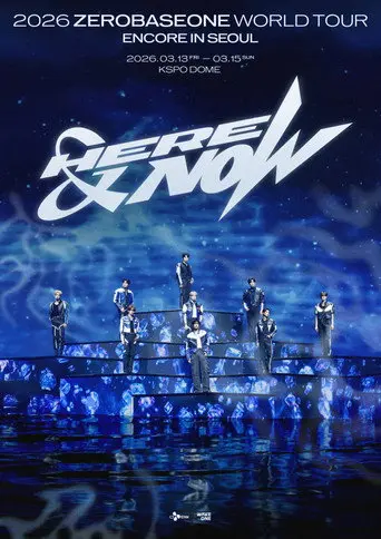 2026 ZEROBASEONE WORLD TOUR [HERE&NOW] ENCORE at KSPO DOME (2026)