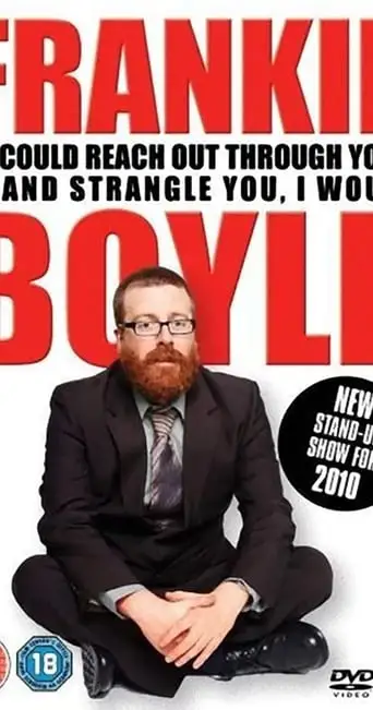 Frankie Boyle Live 2: If I Could Reach Out Through Your TV And Strangle You I Would (2010)