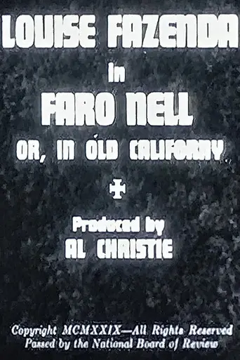 Faro Nell or, In Old Californy (1929)