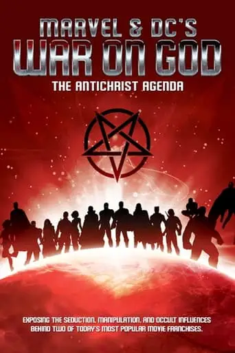 Marvel & DC's War On God: The Antichrist Agenda (2022)