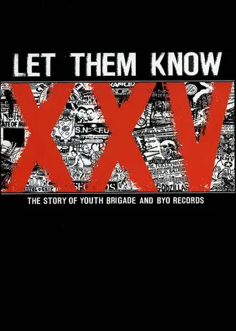 Let Them Know: The Story of Youth Brigade and BYO Records (2009)