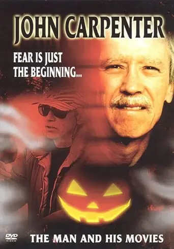 John Carpenter: Fear Is Just The Beginning... The Man And His Movies (2004)