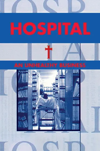 Hospital - An Unhealthy Business (1997)