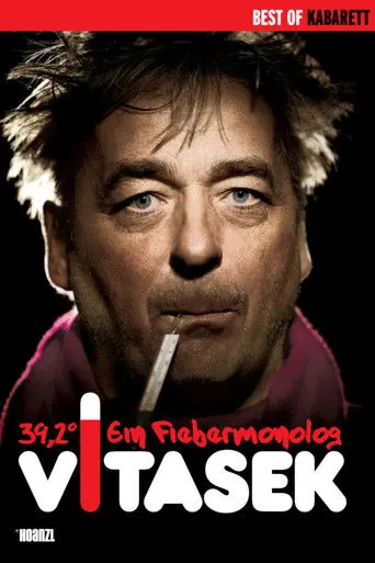 Andreas Vitasek 39,2° - ein Fiebermonolog (2012)