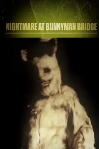 Nightmare at Bunnyman Bridge (2010)