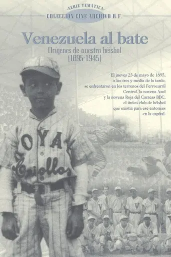 Venezuela al Bate: Orígenes de nuestro béisbol (2001)