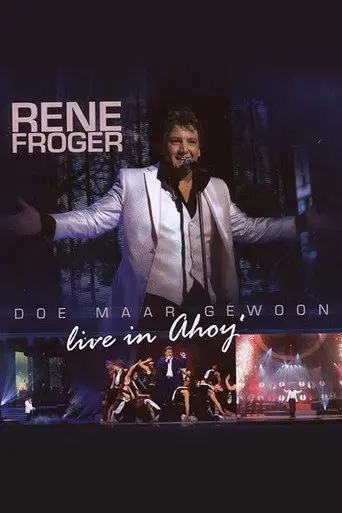 Rene Froger - Doe Maar Gewoon Live In Ahoy (2008)