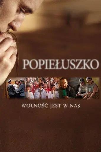 Popieluszko: Freedom Is Within Us (2009)