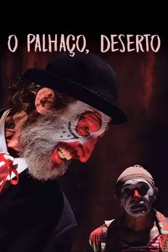O Palhaco, Deserto (2021)