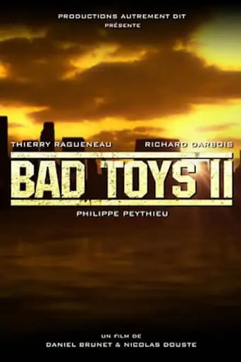Bad Toys II (2013)