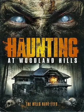 The Haunting At Woodland Hills (2016)