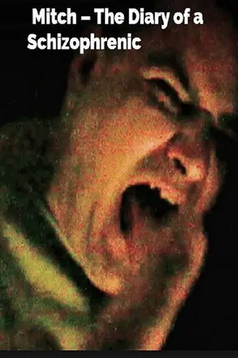 Mitch: The Diary of the Schizophrenic Patient (2014)