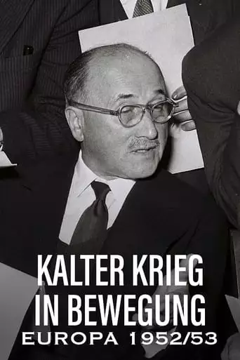 Kalter Krieg In Bewegung: Europa 1952/53 (2023)