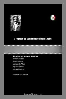 El regreso de Camelia la Chicana (2000)