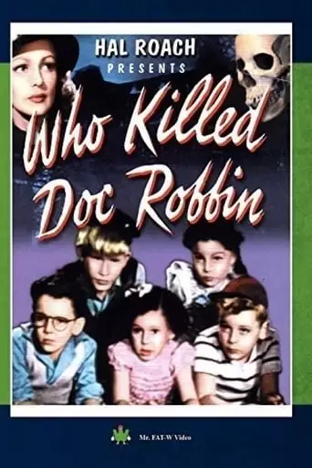 Who Killed 'Doc' Robbin? (1948)