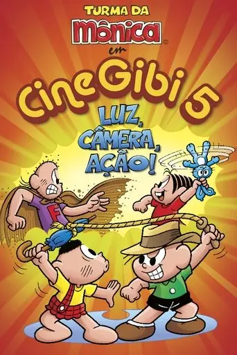 Turma da Mônica em Cine Gibi 5: Luz, Câmera, Ação! (2010)