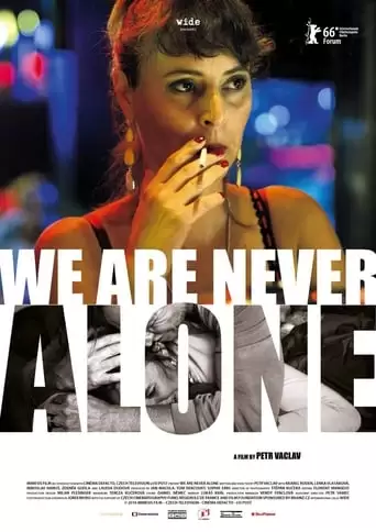 We Are Never Alone (2016)