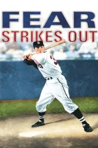 Fear Strikes Out (1957)
