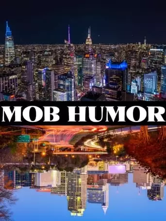 Mob Humor (2023)
