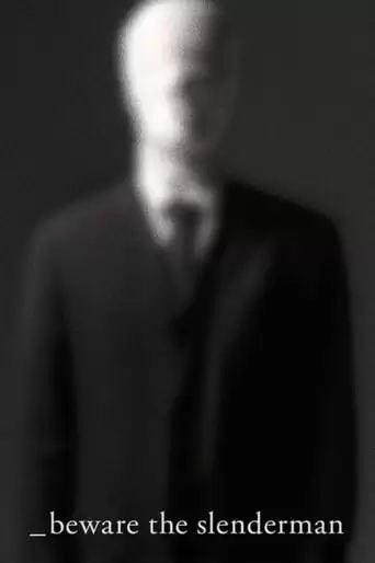 Beware The Slenderman (2016)