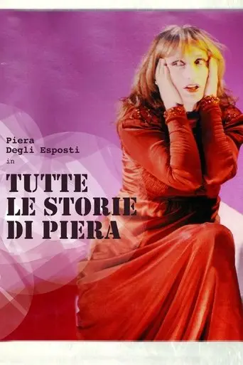Tutte le storie di Piera (2014)