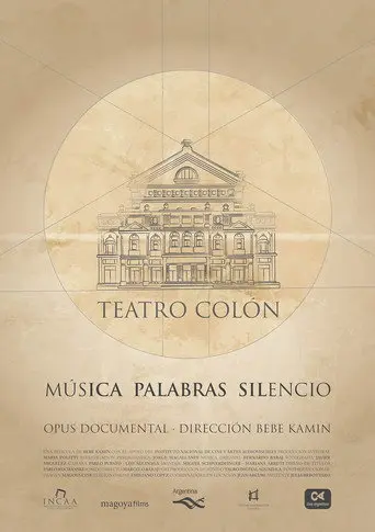 Teatro Colón: Música Palabras Silencio (2010)