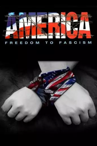 America: Freedom To Fascism (2006)