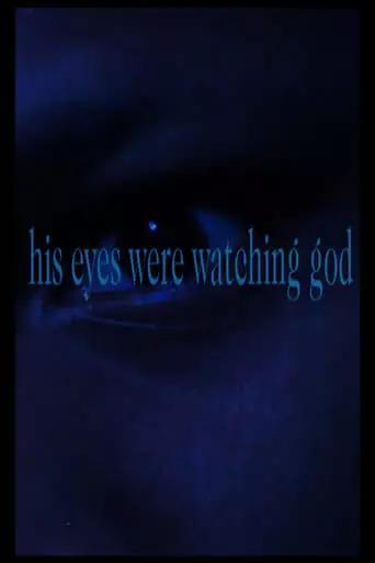 His Eyes Were Watching God (2023)