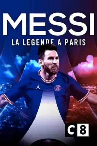 Messi : La Legende A Paris (2021)