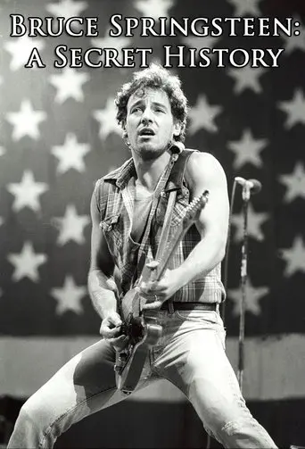 Bruce Springsteen: A Secret History (1998)