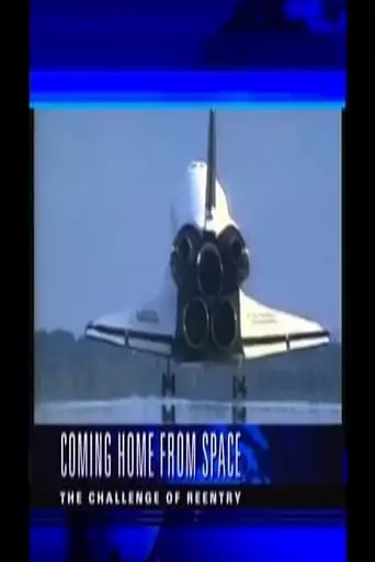 Coming Home From Space: The Challenge Of Re-Entry (2003)