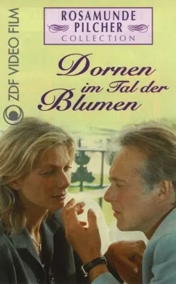 Rosamunde Pilcher: Dornen im Tal der Blumen (1998)