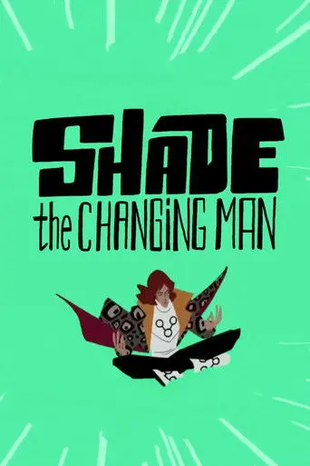 Shade: The Changing Man (2013)