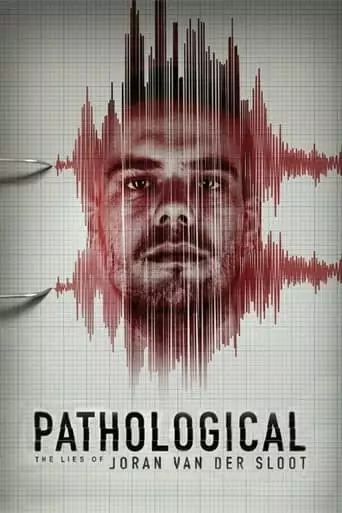 Pathological: The Lies Of Joran Van Der Sloot (2024)