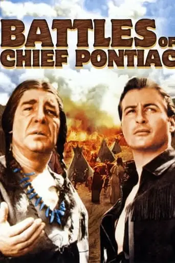Battles Of Chief Pontiac (1952)