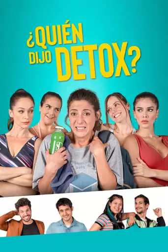 ¿Quien Dijo Detox? (2022)