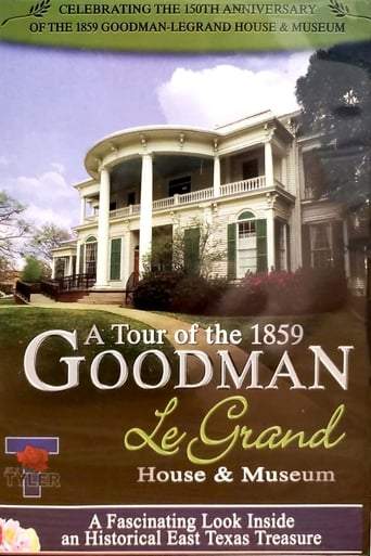 A Tour Of The 1859 Goodman LeGrand House & Museum (2009)