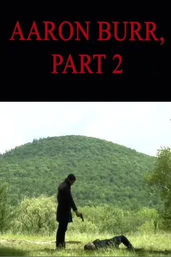 Aaron Burr, Part 2 (2011)