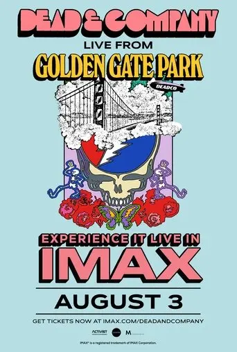 Dead & Company Live In IMAX From Golden Gate Park (2025)