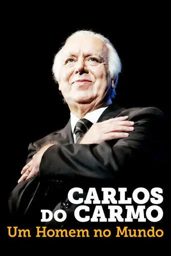 Carlos do Carmo: Um Homem no Mundo (2014)
