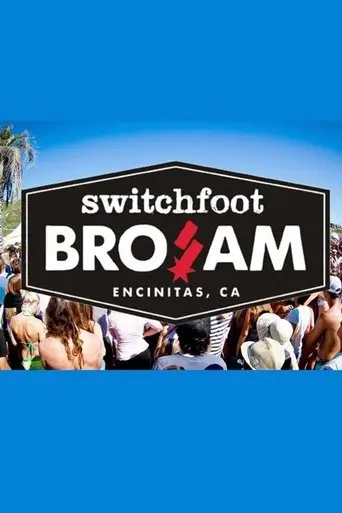 Switchfoot: Close to Our Hearts, The Bro-Am Documentary (2014)