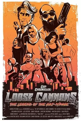 Cop Chronicles: Loose Cannons: The Legend Of The Haj-Mirage (2018)