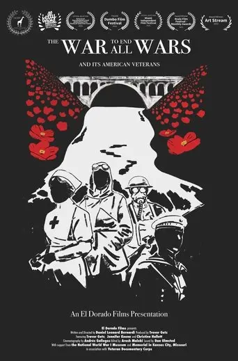 The War To End All Wars: And Its American Veterans (2019)