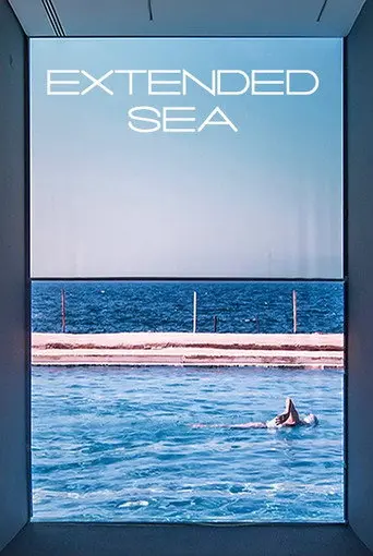 Extended Sea (2017)