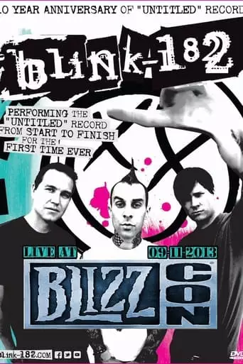 blink-182: Live at Blizzcon (2013)