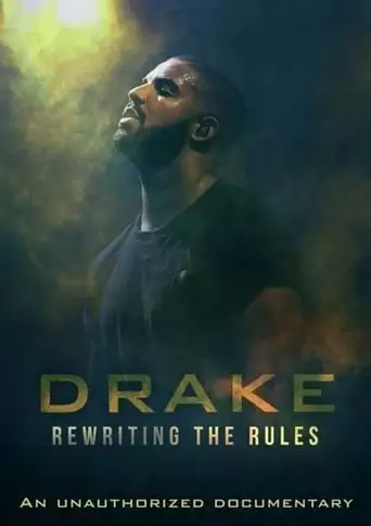 Drake: Rewriting The Rules (2019)