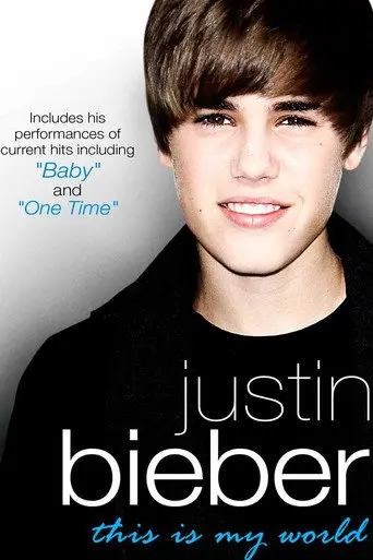 Justin Bieber - This Is My World (2010)