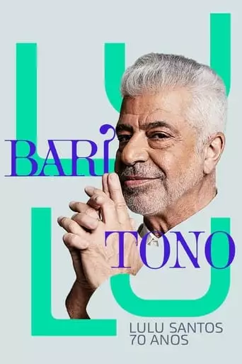 Baritono: Lulu Santos 70 Anos (2023)