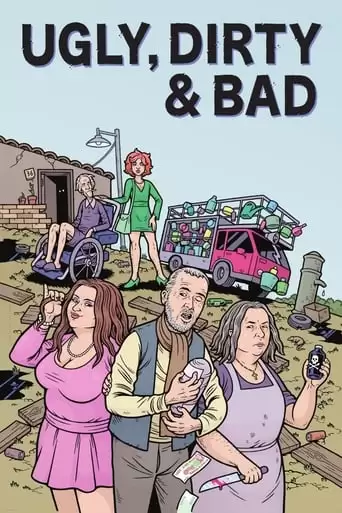 Ugly, Dirty And Bad (1976)