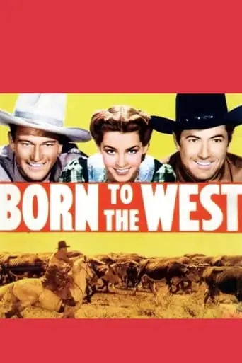 Born To The West (1937)